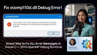 Fix vcomp110d.dll Debug Error!
