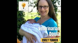 Veterinary Moms - Science of Motherhood (Emily Yunker, DVM)