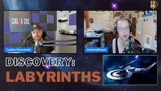 Captain's Pod LIVE! Star Trek Discovery: Labyrinths (S5E8)
