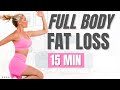 INTENSE FULL BODY FAT LOSS 🔥 weight loss | 15 Min Home Workout