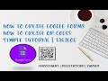 HOW TO CREATE GOOGLE FORM | QR CODE | TUTORIAL