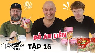 Xì xụp đồ ăn liền người nước ngoài chọn Hảo Hảo hay phở Đệ Nhất? | Amazing Vietnamese Foods - Tập 16