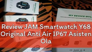 Review JAM Smartwatch Y68 Original Anti Air IP67 Asisten Olahraga dan Kesehatan Jam Tangan Pintar