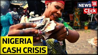 Protests Erupt In Nigeria After Demonetization Resulted In Cash Crisis | Nigeria Demonetisation News