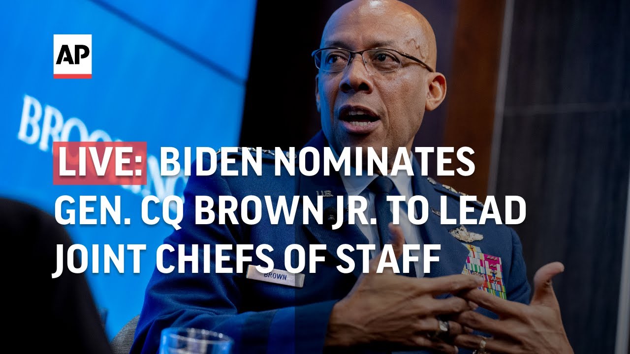 LIVE | Biden Nominates History-making Gen. CQ Brown Jr. As Next Joint ...