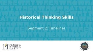 Historical Thinking Skills Segment 2: Timelines