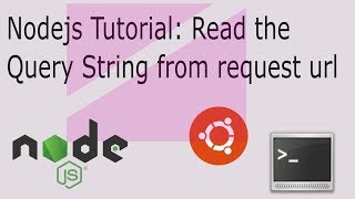 03 Nodejs Basic Tutorial: Read the Query String from request url