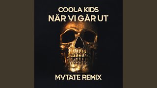 När vi går ut (MVTATE Remix) (Remix)