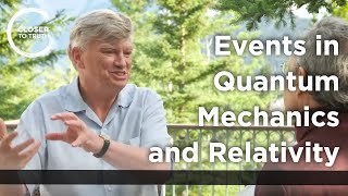 Andrew Briggs - Events in Quantum Mechanics and Relativity