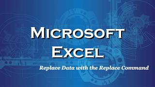 Excel 2016 Replace Data with the Replace Command
