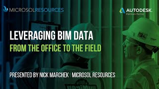 Leveraging BIM Data from the Office to the Field