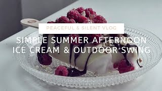 A Relaxing Summer Day | Peaceful Home Cafe With Ice Cream | Slow Living Lifestyle | Silent Vlog