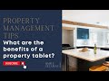 Benefits of a property tablet? Property Management Tips - Simple Getaway