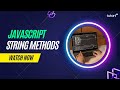 String Methods in JavaScript | JavaScript Tutorial | Tutort Academy