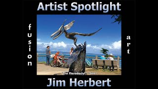 Jim Herbert - Artist Spotlight (3-Dimensional) – June 2020