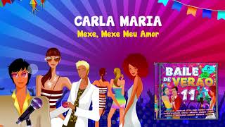 Carla Maria - Mexe,Mexe Meu Amor (Audio Oficial)