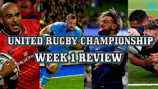 RUGBY IS BACK! UNITED RUGBY CHAMPIONSHIP WEEK 1 REVIEW