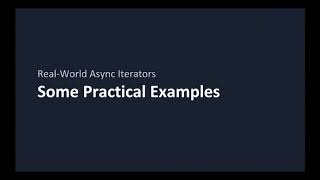 [Destination:Web ] Async Iterators in The Real World