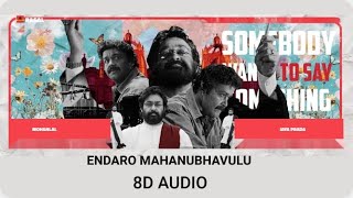 Endaro Mahanubhavulo | 8D Audio | Devadoothan