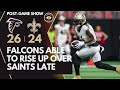 Falcons Able to Rise Up Over New Orleans Saints Late: Week 4 Post-Game Show