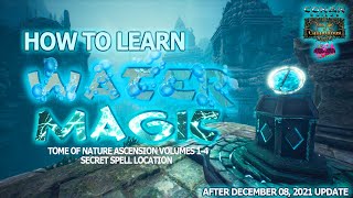 How To Learn WATER MAGIC, Ascensions & Secret Spell (Conan Exiles Age of Calamitous)