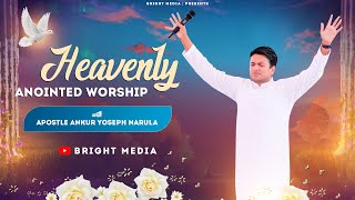 Main Mandir Hun Tera || Heavenly Anointed Worship With Apostle Ankur Yoseph Narula || #Brightmedia