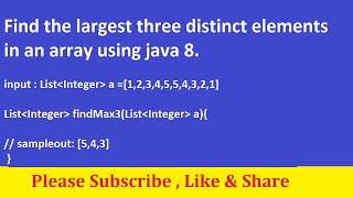 Find the largest three distinct elements in an array using java 8