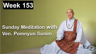 Sunday Meditation with Ven. Pomnyun Sunim [Week 153]