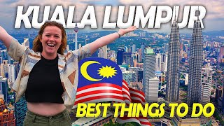 KUALA LUMPUR, MALAYSIA | Top Things To Do & Places To Visit 2023