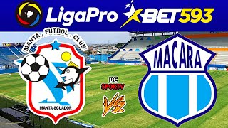 Manta FC vs Macara 2023 🔥 Liga Pro Ecuador Serie B