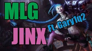 MLG JINX Ft. Gary1q2