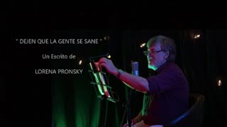 DEJEN QUE LA GENTE SE SANE - De Lorena Pronsky por Ricardo Vonte en vivo