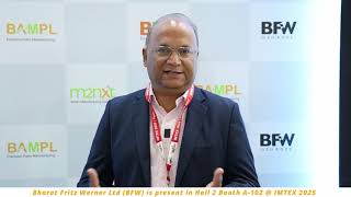 Rajesh Agte, Chief Sales and Marketing Officer, Bharat Fritz Werner Ltd @ IMTEX 2025