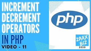 # 11: What Are Increment and Decrement Operators in PHP | PHP Tutorial | PHP For Beginners