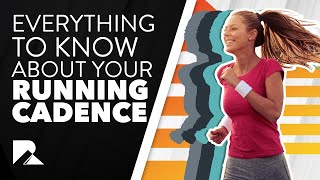 Everything You Need to Know About Running Cadence