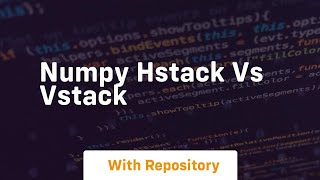 numpy hstack vs vstack