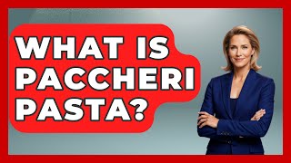 What Is Paccheri Pasta? - Story Of Italy