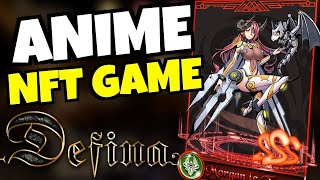 [DEFINA] - ANIME Play to Earn NFT Game!!!