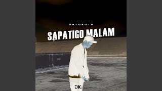 Sapatigo Malam (feat. Idris Syaldi)