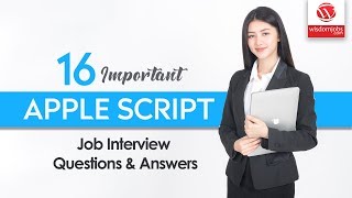 AppleScript Interview Questions and Answers 2019 | AppleScript | Wisdom IT Services