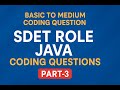 Top Java Coding Questions for SDET Role | Basic to Medium Level | Part-3
