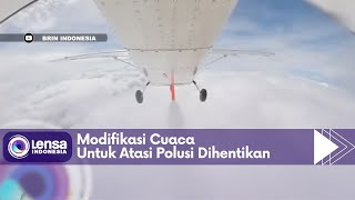 Modifikasi Cuaca Untuk Atasi Polusi Dihentikan