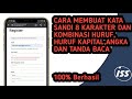 Cara membuat kata sandi 8 karakter || kombinasi huruf,angka dan tanda baca