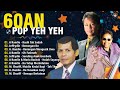 LAGU 60AN POP YEH YEH PILIHAN TERBAIK 🎸 KENANGAN TAK TERLUPAKAN