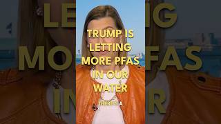 Trump is rolling back standards on PFAS.
