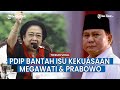 Pertemuan Megawati dan Prabowo Memicu Spekulasi Mengenai Kekuasaan, PDIP Berikan Sanggahan