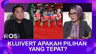 Pernyataan Ketua Umum PSSI Erick Thohir soal Pilih Kluivert hingga Target Piala Dunia 2026 | ROSI