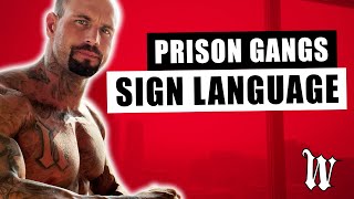 Prison Gangs : Sign language