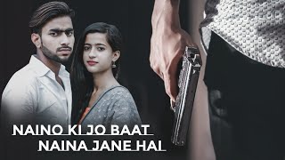 Naino Ki Jo Baat Naina Jaane Hai | Sad Love Story | Hindi Song | By Pop Creation