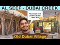 Al Seef - Dubai Creek Walking Tour Vlog | Old Dubai View| Abra Boating